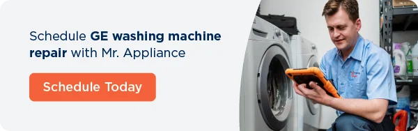 Schedule GE washing machine repair with Mr. Appliance.