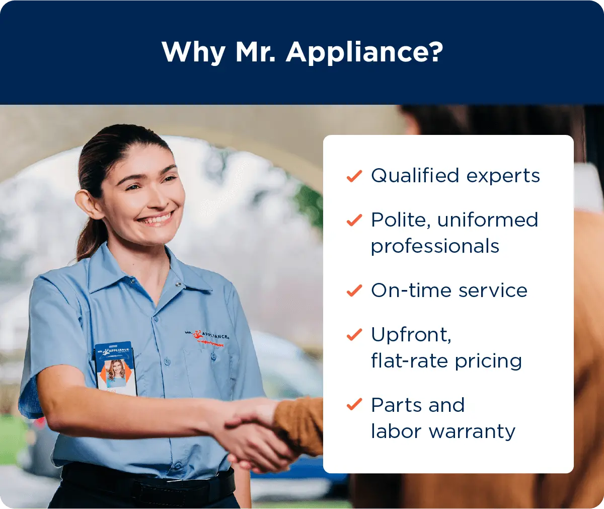 Reasons why you should hire Mr. Appliance for your dryer vent cleaning: qualified experts; polite, uniformed professionals; on-time service; upfront, flat-rate pricing; parts and labor warranty.